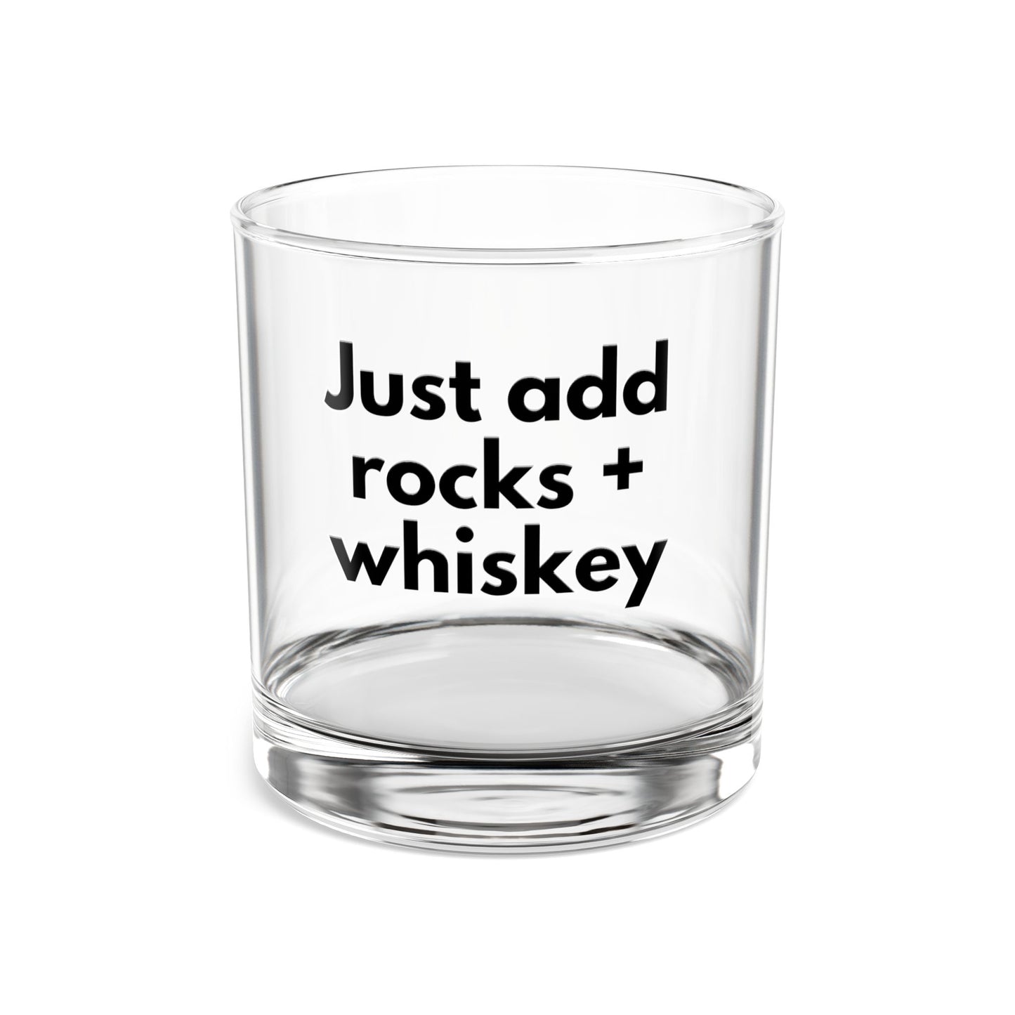 Just Add Rocks Whiskey Glass, 10oz