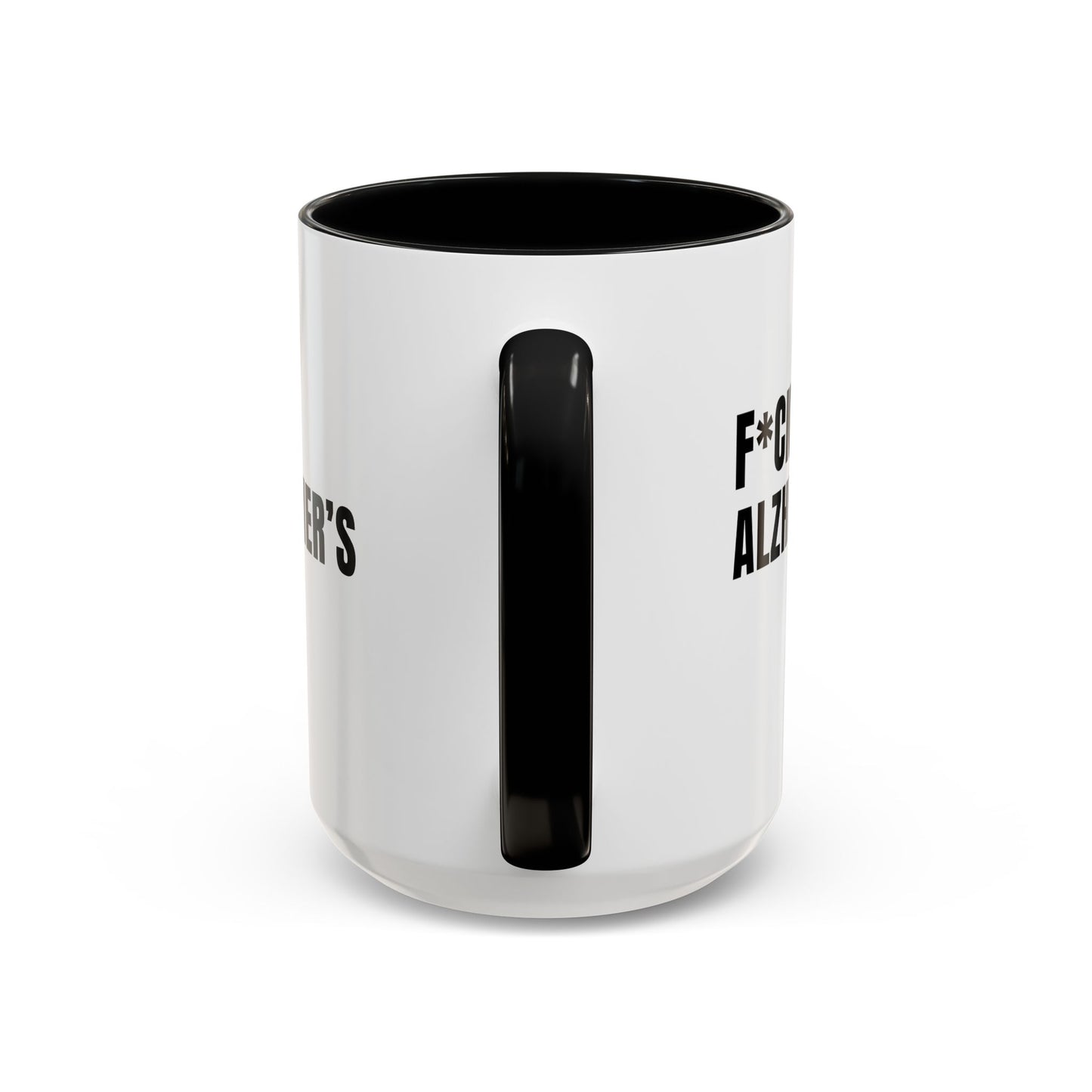 F*ck Alzheimer's Mug, 15 oz