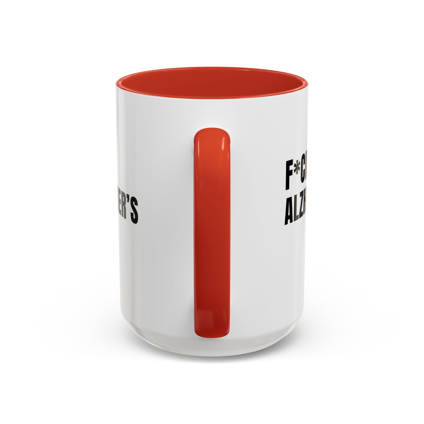 F*ck Alzheimer's Mug in Red, 15 oz