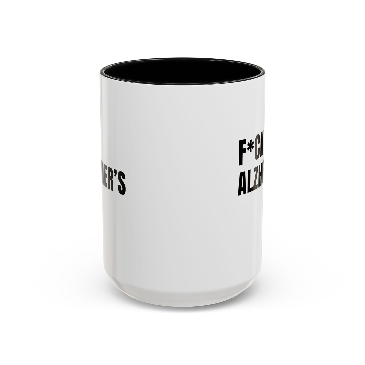 F*ck Alzheimer's Mug, 15 oz