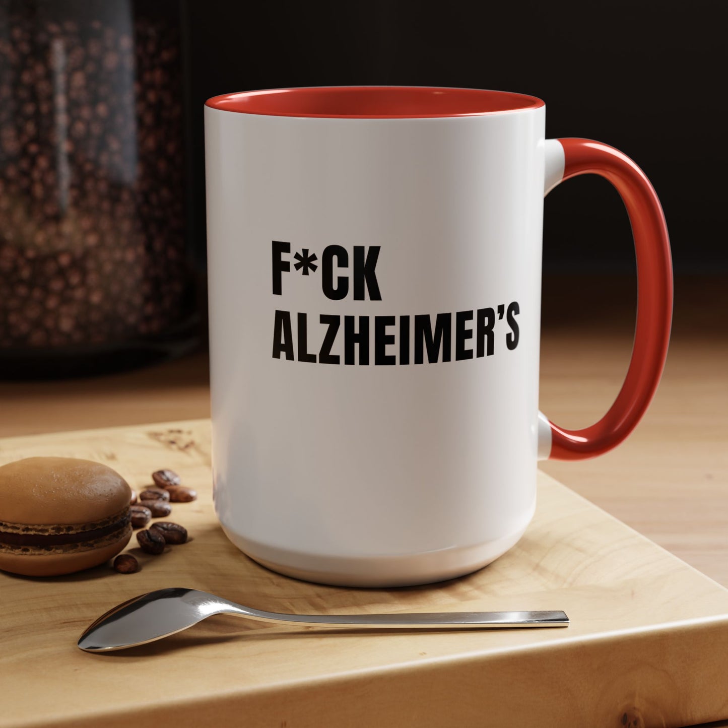 F*ck Alzheimer's Mug in Red, 15 oz