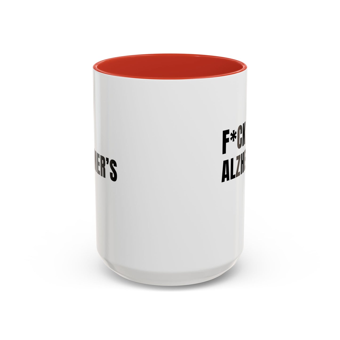 F*ck Alzheimer's Mug in Red, 15 oz