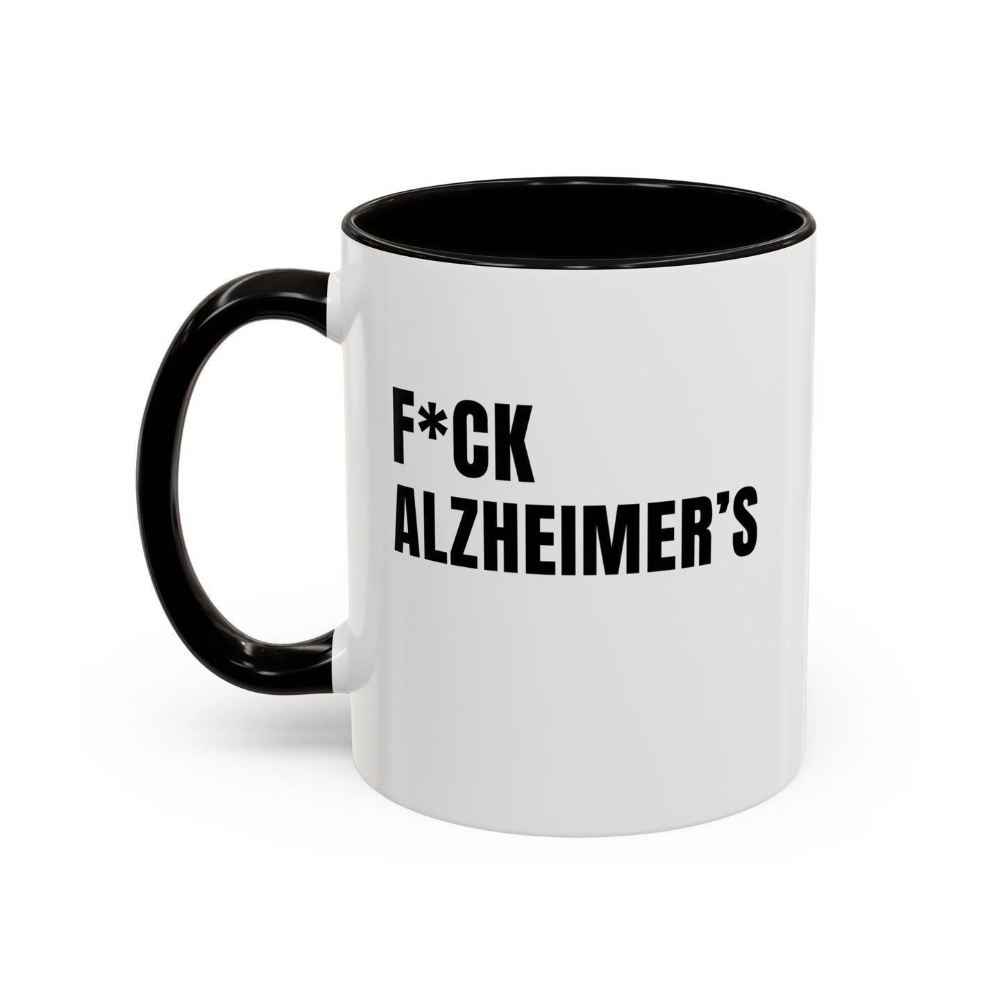 F*ck Alzheimer's Mug, 11 oz