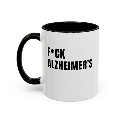 F*ck Alzheimer's Mug, 11 oz