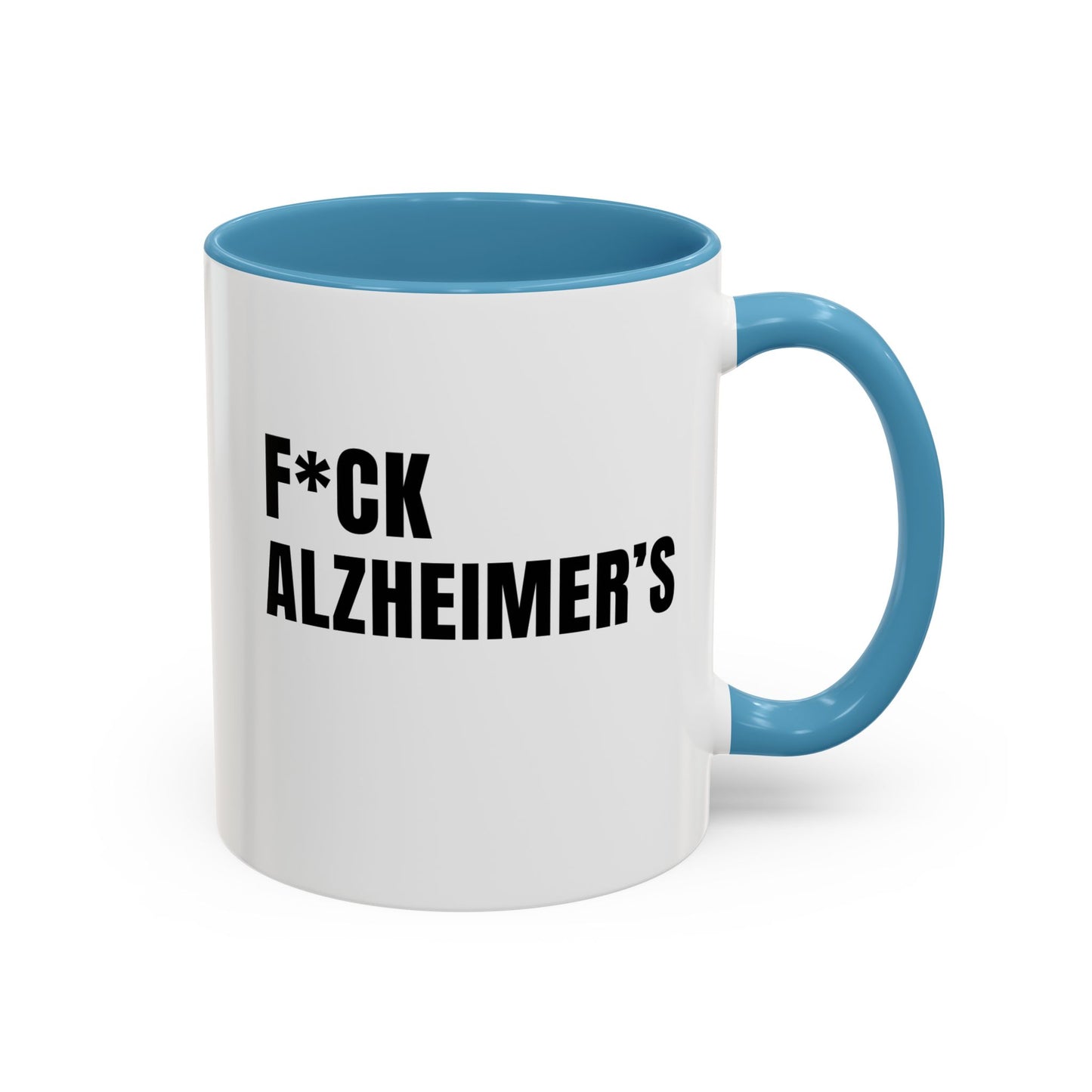 F*ck Alzheimer's Mug, Blue 11 oz